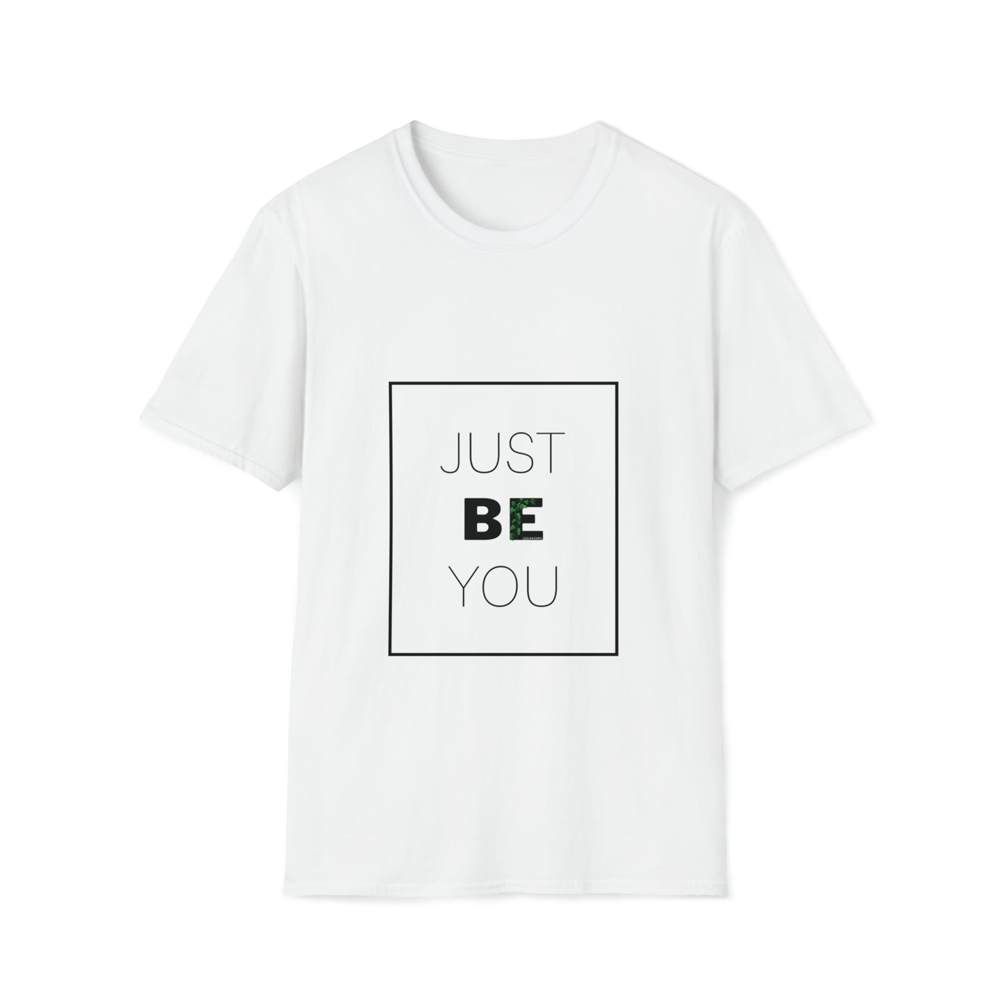 Just.Be.You - Local Nakamal Unisex Softstyle T-Shirt