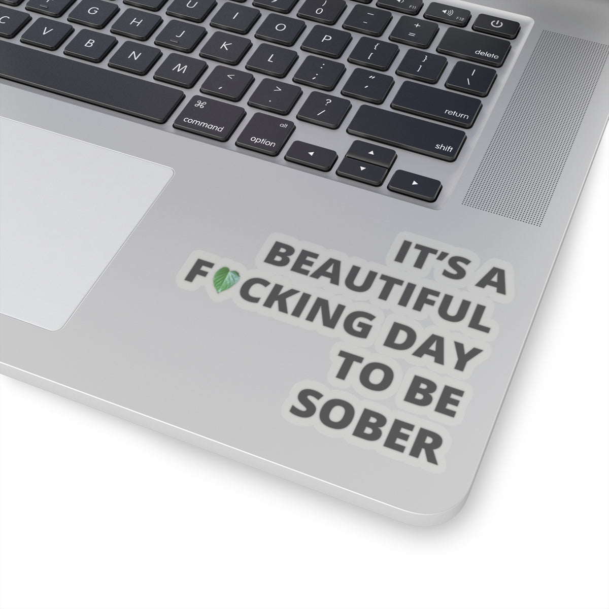 "It's a Beautiful FN Day to be Sober" Sticker with Kava Leaf Design