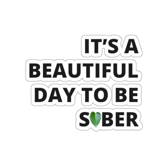 "Beautiful Day to be Sober" Kava Leaf Sticker