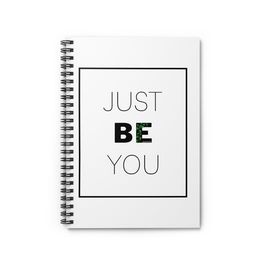 Just.Be.You - Spiral Notebook - Ruled Line