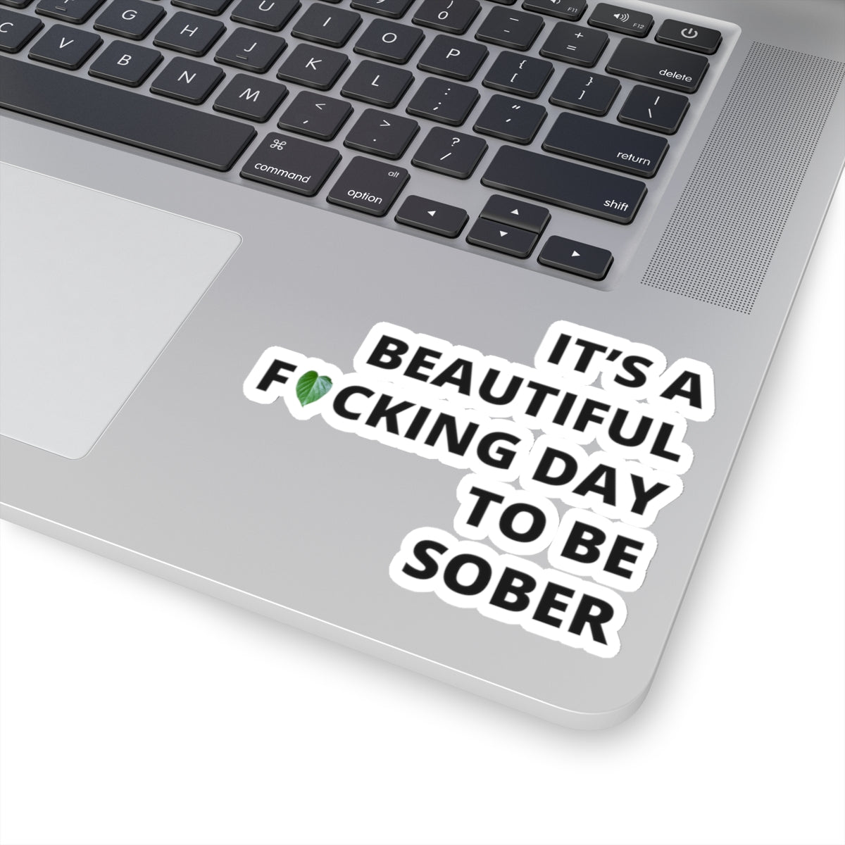 "It's a Beautiful FN Day to be Sober" Sticker with Kava Leaf Design